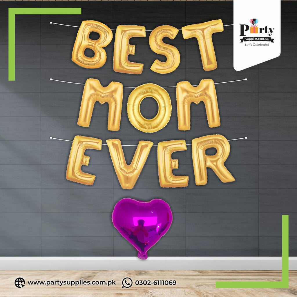 BEST EVER MOM Foil Balloon Set for Mother's day Celebration