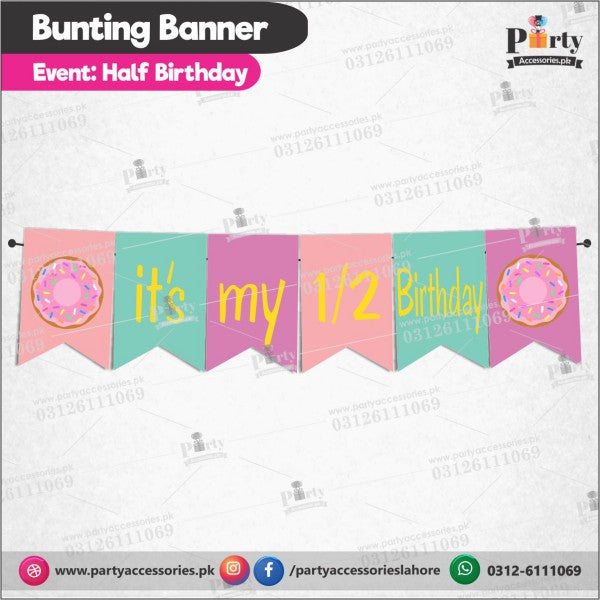 Customized Its My Half birthday Bunting banner in donut theme for wall decoration