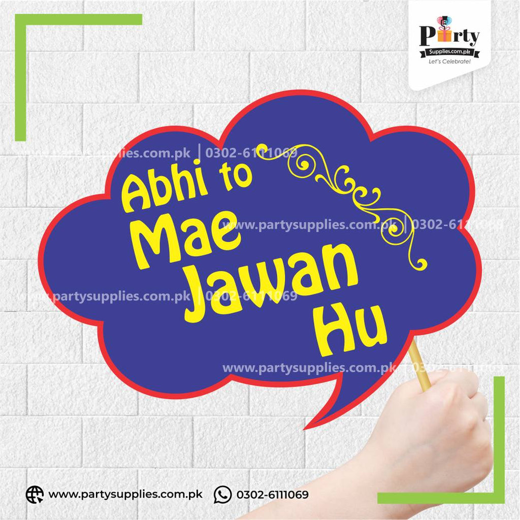 "Abi To Main Jawan Hun" Party Photo Prop – Funny Celebration Photobooth Accessory