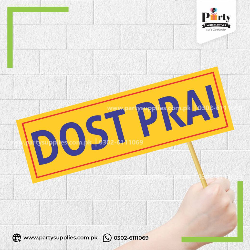 "Dost Prai" Funny Party Photo Prop for Celebrations