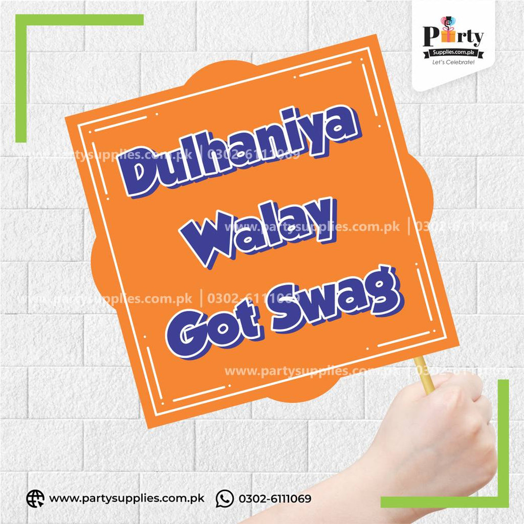"Dulhaniya Walay Got Swag" Party Photo Prop – Fun Celebration Photobooth Accessory