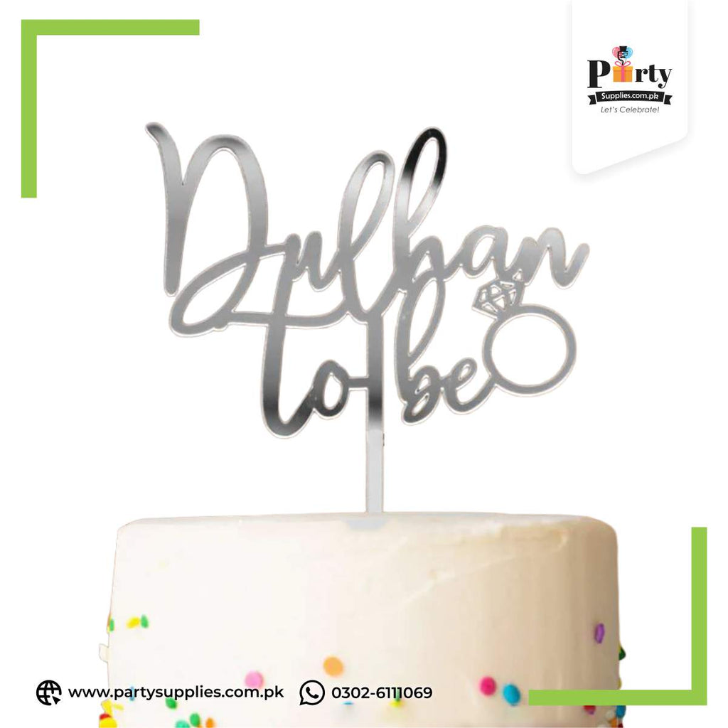 Dulhan To Be Acrylic cake topper for Birthday Shower Decoration